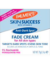 Benefits:

Targets dark spots, age spots, uneven skin tone; Balances uneven skin tone and discoloration 
Helps improve skin suppleness and elasticity 
Minimizes the appearance of fine lines and wrinkles
Brighter, more radiant skin
Formulated for all skin types
Visible results in as little as 2 weeks*
Free of Hydroquinone, Parabens, Phthalates, Sulfates, MI and Dyes
Not tested on animals

 




Results


% of women who saw an improvement**




Helped Lighten Dark Spots


100%




Visibly Improved Discoloration


100%




Reduced Appearance of Age Spots


98%




Improved Clarity


100%




Brighter, more radiant skin


98%




 
Palmer's Skin Success Fade Cream gives you a flawlessly radiant complexion by effectively correcting discoloration such as dark spots, age spots and uneven skin tone.
My Skin Success™: Share your Skin Success story with us on Instagram using #MySkinSuccess
 
*May take up to 6 weeks
** based on a 200 person independent clinical study after 4 weeks
